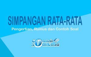 Simpangan Rata Rata Pengertian Rumus Dan Contoh Soal