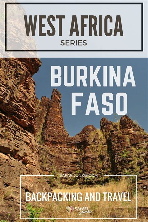 Backpacking And Travel Guide To Burkina Faso Safari Junkie Africa
