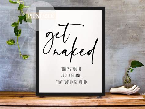 Get Naked Unless You Re Visiting Bathroom Sign Instant Etsy