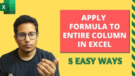 Apply Formula To An Entire Column In Excel 5 Easy Ways Youtube