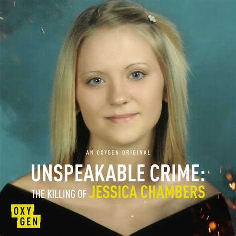 Jessica Chambers Unspeakable Crime From Your True Crime Obsessions