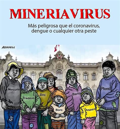 Del Coronavirus Al Mineravirus La Endemia De La Que Pocos Quieren