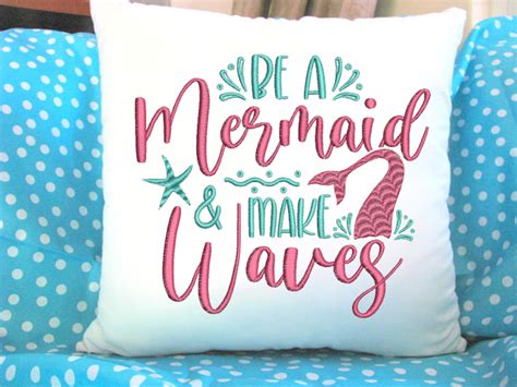 Be A Mermaid And Make Waves Machine Embroidery Design Kc Dezigns