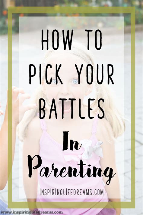 How To Pick Your Battles Wisely In Parenting Parenting Tips
