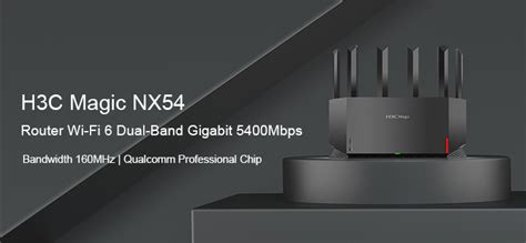 Router Wi Fi 6 Băng Tần Kép H3c Magic Nx54 Gigabit