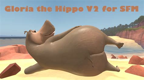 Sfm Dl Gloria The Hippo V2 By Ocsda On Deviantart