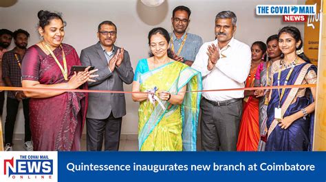 Quintessence Inaugurates New Branch At Coimbatore The Covai Mail
