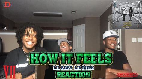How It Feels Ft Lil Baby And Lil Durk Reaction Dreamcrewtv Youtube