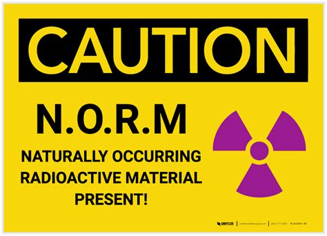 Caution Norm Naturally Occurring Radioactive Material Label