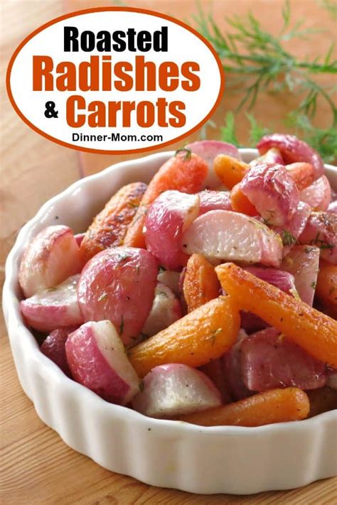 Roasted Radishes And Carrots With A Lemon Dill Sauce The Dinner Mom