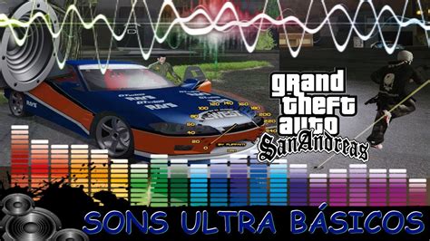 Download Pack De Sons Ultra BÁsico By Oliveira Para Gta San Andreas