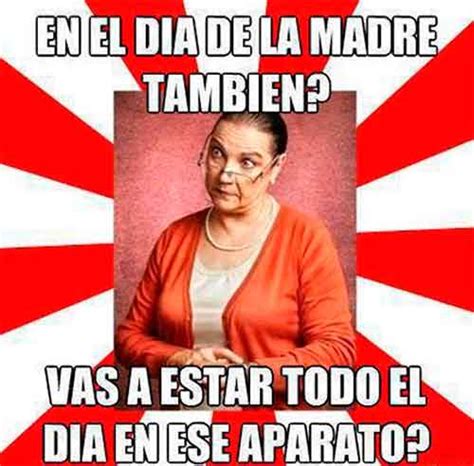 Los Memes Más Divertidos Para Celebrar El Día De La Madre Por Whatsapp