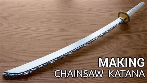 making titanium chainsaw katana youtube