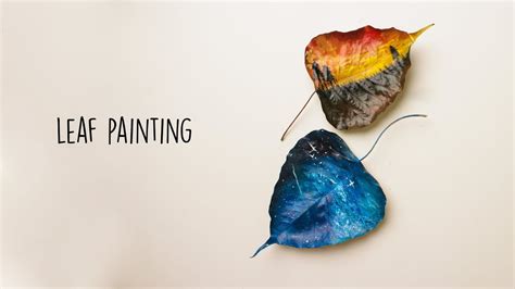 Leaf Painting Leaf Art Painting Youtube