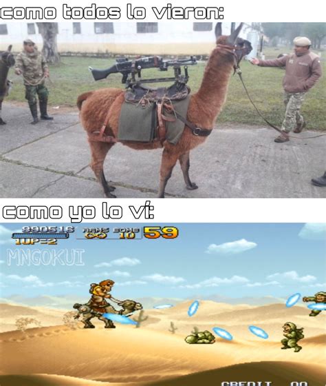 Aunque El De Metal Slug Es Un Camello Meme By Migattenogokui Memedroid