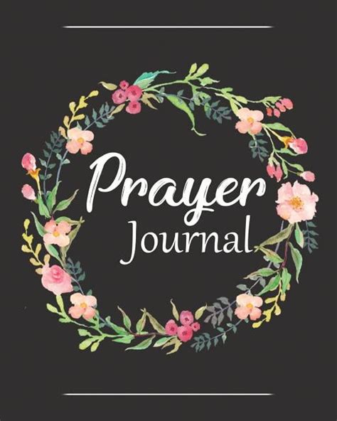 Prayer Journal A Christian Notebook For Prayers And Gratitude