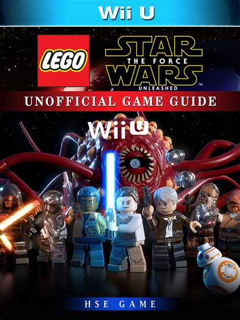 Lego Star Wars The Force Unleashed Wii U Unofficial Game Guide Ebook By