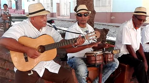 Música Tradicional Cubana En Trinidad Youtube