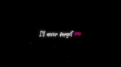 i ll never forget you youtube