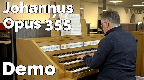 Johannus Opus 355 Orgel Demo Johdeheer Youtube