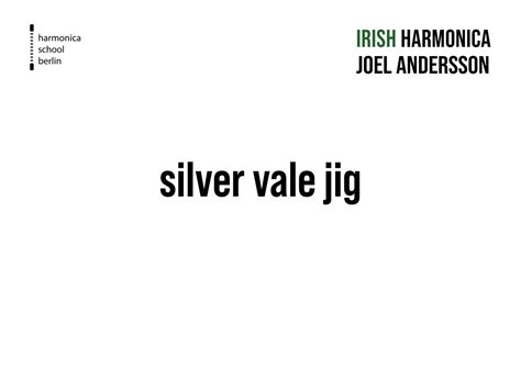 Silver Vale Jig Level 2 Harmonica School Berlin