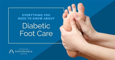 Everything You Need To Know About Diabetic Foot Care Advanced Foot And Ankle Center Podiatry