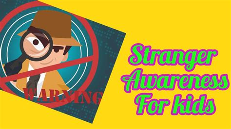Stranger Awareness For Kids وعي غريب للأطفال Stranger Danger