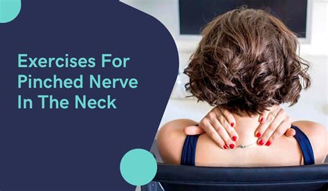 Exercises For Pinched Nerve In The Neck Is It Curable