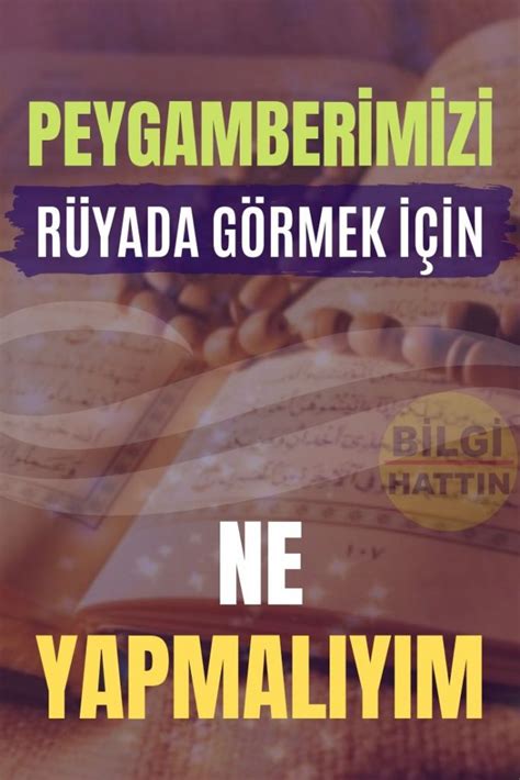 PEYGAMBERİMİZİ RÜYADA GÖRMEK İÇİN YAPILMASI GEREKENLER - DUA DUALAR