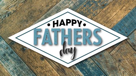 Fathers Day Ideas For Church Ph