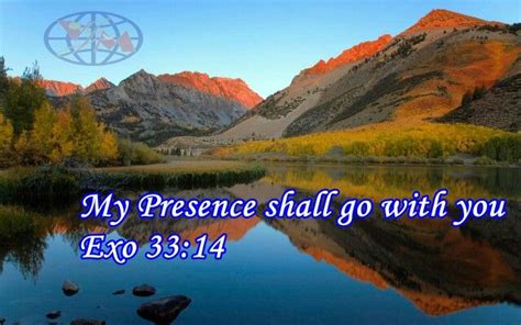 Inspiration Gods Presence Shall Go With You He Said My Presence Will