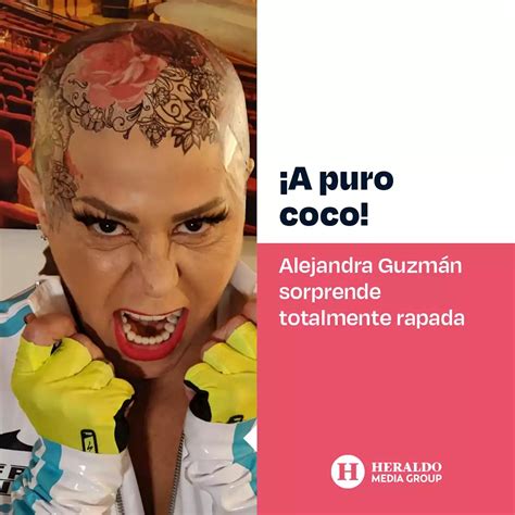 Alejandra Guzm N Sorprende A Sus Fans Al Aparecer Rapada Y Con Tatuajes En La Cabeza Fotos