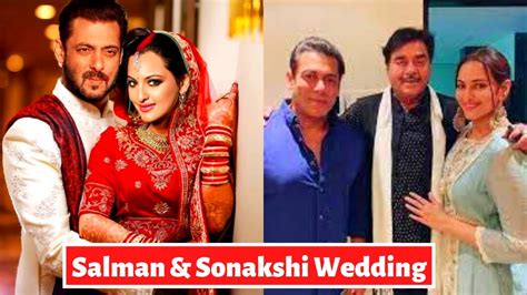 Salman Khan And Sonakshi Sinha Wedding News Conformed By Shatrugan Sinha