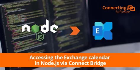 Accessing Exchange Calendar In Nodejs Via Connect Bridge Connecting