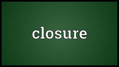 Closure Meaning Youtube
