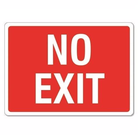 No Exit Sign The Signmaker