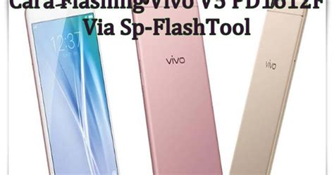 Vivo y51l bootloop bandel / cara mengatasi vivo y51l bootloop youtube. Cara Flashing Vivo V5 PD1612F Via Sp-FlashTool - AdaniChell-Software & Hardware