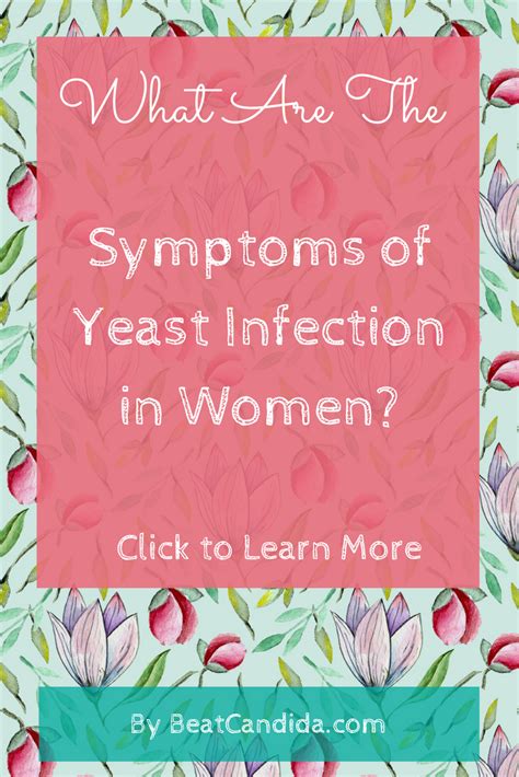 What Are The Symptoms Of Yeast Infection In Women Beat Candida