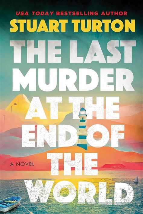 The Last Murder At The End Of The World By Stuart Turton Goodreads
