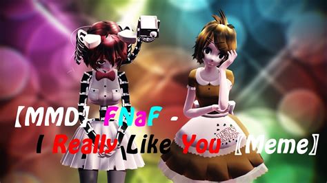 Set in an urban alternative junior high school, this brief, but resonant tragedy explores themes of shockingly requited love and human foolishness. 【MMD】FNaF - I Really Like You〖Meme〗 - YouTube
