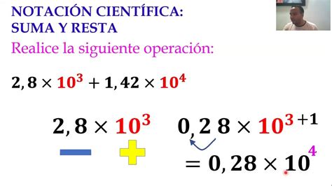 Suma Y Resta De Notacion Cientifica Con Exponentes Diferentes Youtube