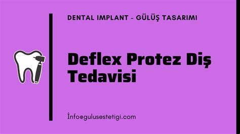 Deflex Protez Diş Tedavileri | Deflex Diş Tedavisi Ankara