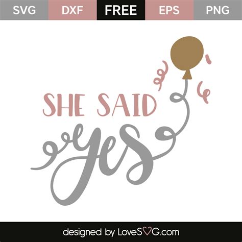 Your perfect wedding starts here packages. She said yes | Lovesvg.com