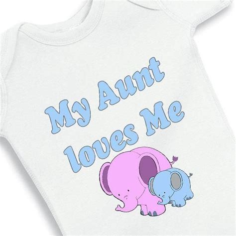My Aunt Loves Me Baby Bodysuit Aunt Baby Giftcustom Baby Etsy Aunt