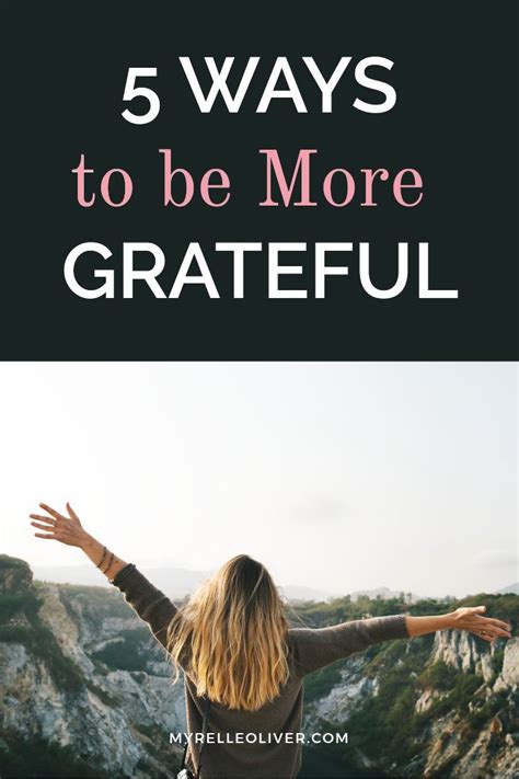 5 Ways To Be More Grateful More Grateful