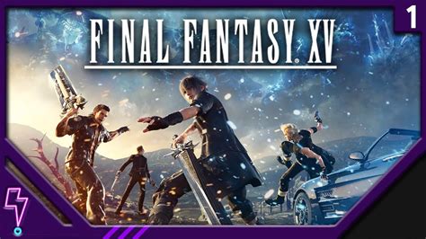 Twitch Archive Final Fantasy Xv Part Youtube