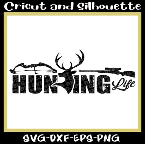Hunting Svg Hunter Svg Deer Svg Hunting Life Etsy