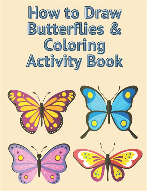 Buy How To Draw Butterflies And Coloring Activity Book Activity Book For