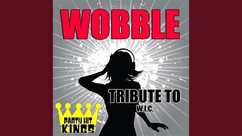 wobble tribute to v i c youtube