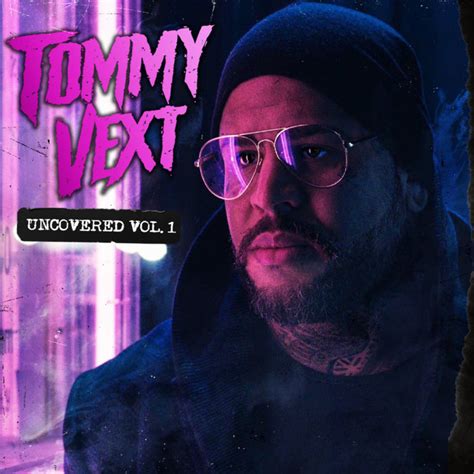 Uncovered Vol 1 Tommy Vext
